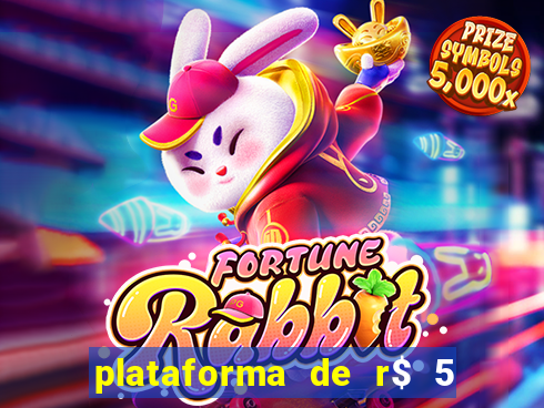 plataforma de r$ 5 jogo do tigrinho